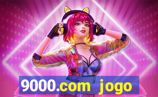 9000.com jogo cassino baixar